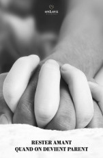 onLove - Rester Amant Quand on Devient Parent